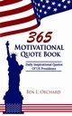 365 Motivational Quote Book, Orchard Ben L.