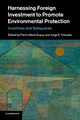 Harnessing Foreign Investment to Promote Environmental Protection, 