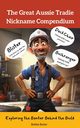 The Great Aussie Tradie Nickname Compendium, Butler Bobbie