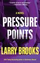 Pressure Points, Brooks Larry
