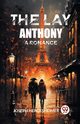 The Lay Anthony A Romance, Hergesheimer Joseph