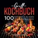 Grill Kochbuch, Einig Thomas