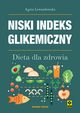 Niski indeks glikemiczny, Lewandowska Agata
