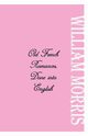 Old French Romances, Morris William
