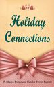 Holiday Connections, Swope F. Sharon