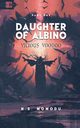 Daughter of Albino, Momodu N. S.