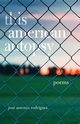 This American Autopsy, Rodriguez Jose Antonio