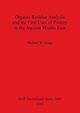 Organic Residue Analysis and the First Uses of Pottery in the Ancient Middle East, Gregg Michael W.