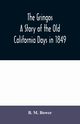 The Gringos, M. Bower B.