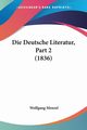 Die Deutsche Literatur, Part 2 (1836), Menzel Wolfgang