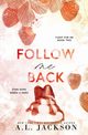Follow Me Back (Alternate Paperback), Jackson A.L.