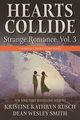 Hearts Collide, Vol. 3, Rusch Kristine Kathryn