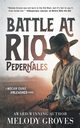 Battle at Rio Pedernales, Groves Melody
