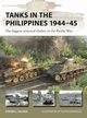 Tanks in the Philippines 1944-45, Zaloga Steven J.