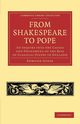 From Shakespeare to Pope, Gosse Edmund