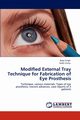 Modified External Tray Technique for Fabrication of Eye Prosthesis, Singh Bijay