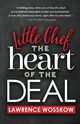 Little Chef The Heart of The Deal, Wosskow Lawrence