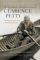 Extraordinary Adirondack Journey of Clarence Petty, Angus Christopher