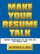 Make Your Resume Talk, Hart Richard A.