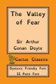 The Valley of Fear (Cactus Classics Dyslexic Friendly Font), Doyle Sir Arthur Conan