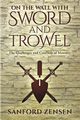 On the Wall with Sword and Trowel, Zensen Sanford