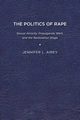 The Politics of Rape, Airey Jennifer L.