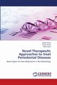 Novel Therapeutic Approaches to treat Periodontal Diseases, Gaind Sakshi