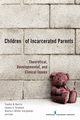 Children of Incarcerated Parents, Harris Yvette R.