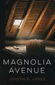 Magnolia Ave, Jones Joseph R.