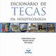 Dicionrio de Tecas da Holotecologia, Lopes Anlia R.