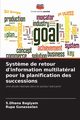Syst?me de retour d'information multilatral pour la planification des successions, Bagiyam S.Dhana