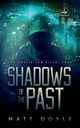 Shadows of the Past, Doyle Matt