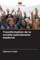 Transformation de la socit pakistanaise moderne, Singh Rajkumar