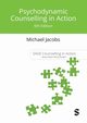 Psychodynamic Counselling in Action, Jacobs Michael