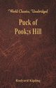 Puck of Pook's Hill (World Classics, Unabridged), Kipling Rudyard
