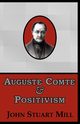 Auguste Comte & Positivism, Mill John Stuart