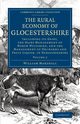 The Rural Economy of Glocestershire, Marshall William