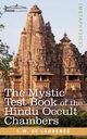 The Mystic Test Book of the Hindu Occult Chambers, de Laurence L. W.