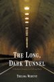 The Long, Dark Tunnel, Wehunt Thelma