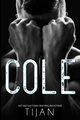 Cole, Tijan