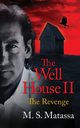 The Well House II, Matassa M S