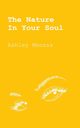 The Nature In Your Soul, Menssa Ashley