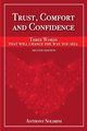 Trust, Comfort and Confidence - Three Words That Will Change the Way You Sell!, Solimini Anthony