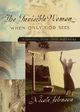 The Invisible Woman, Johnson Nicole