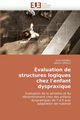 valuation de structures logiques chez l''enfant dyspraxique, Collectif