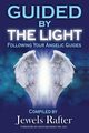 Guided By The Light, 