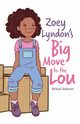 Zoey Lyndon's Big Move to the Lou, Anderson Micheal