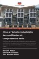 Mise ? l'chelle industrielle des soufflantes et compresseurs verts, Mittal Harshit