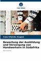Bewertung der Ausbildung und Versorgung von Handwerkern in Sdafrika, Anugwo Iruka  Chijindu