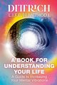 LIFE Method I, Dr Dittrich Erno